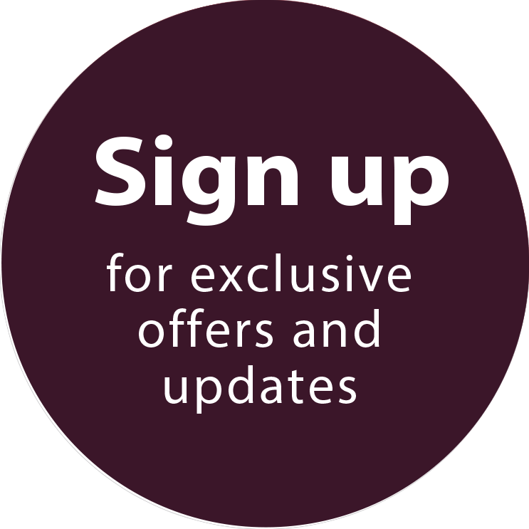 Sign up for exclusive offers and updates